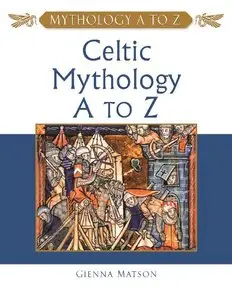 Celtic Mythology A to Z, 2 Edition