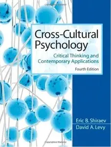 Cross-Cultural Psychology: Critical Thinking and Contemporary Applications (4th Edition) [Repost]