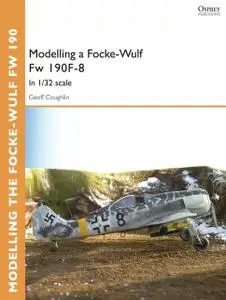 «Modelling a Focke-Wulf Fw 190F-8» by Geoff Coughlin