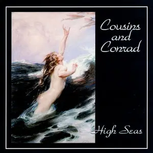 Cousins and Conrad - High Seas (2005) Re-up