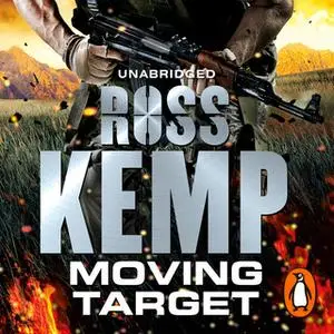 «Moving Target» by Ross Kemp