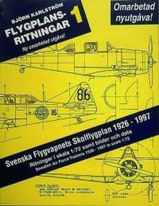 Flygplansritningar 1: Svenska Flygvapnets Skolflygplan 1926-1997