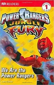 Disney Power  Rangers Jungle Fury: We Are The  Power Rangers (DK READERS)