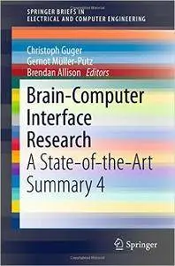 Brain-Computer Interface Research: A State-of-the-Art Summary 4