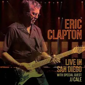 Eric Clapton - Live In San Diego (2016) [Official Digital Download 24-bit/96kHz]