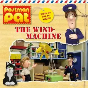 «Postman Pat - The Wind Machine» by John A. Cunliffe