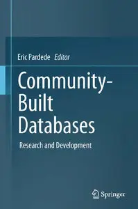 Community-Built Databases: Research and Development (repost)