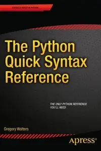 The Python Quick Syntax Reference (repost)