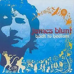 James Blunt - Back to Bedlam (2006)