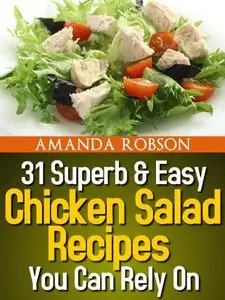 31 Superb & Easy Chicken Salad Recipes You Can Rely On