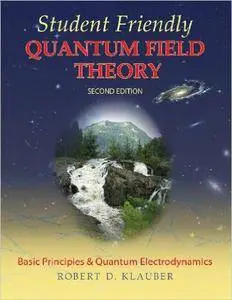 Student Friendly Quantum Field Theory, 2 edition