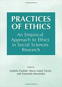 Practices of Ethics: An Empirical Approach to Ethics in Social Sciences Research