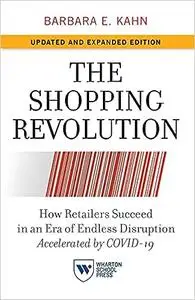 The Shopping Revolution, Updated and Expanded Edition: How Retailers Succeed in an Era of Endless Disruption Accelerated