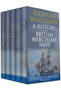 A History of the British Merchant Navy: Omnibus edition