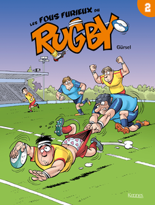 Les Fous Furieux Du Rugby - Tome 2