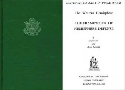 The Western Hemisphere, The Framework of Hemisphere Defence (United States Army in World War II)