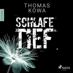 «Kommissar Erik Lindberg-Reihe - Band 1: Schlafe tief» by Thomas Kowa