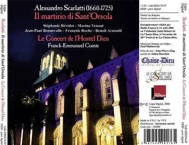 Franck-Emmanuel Comte, Le Concert de l'Hostel Dieu - Alessandro Scarlatti: Il Martirio di Sant’Orsola (2006)