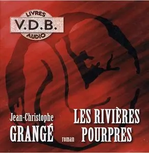 Jean-Christophe Grangé, "Les rivières pourpres"