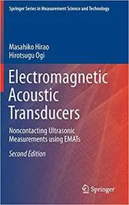 Electromagnetic Acoustic Transducers: Noncontacting Ultrasonic Measurements using EMATs (Repost)