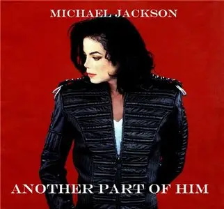 Michael Jackson - Another Part Of Him (2010)