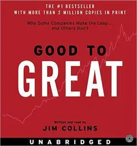 Good to Great CD: Why Some Companies Make the Leap...And Others Don't by Jim Collins (Repost)