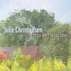 Julie Christensen - The Price We Pay for Love (2023) [Official Digital Download 24/48]