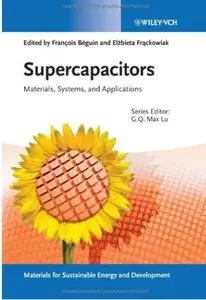 Supercapacitors: Materials, Systems and Applications [Repost]