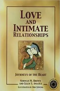 Love and Intimate Relationships: Journeys of the Heart (Repost)