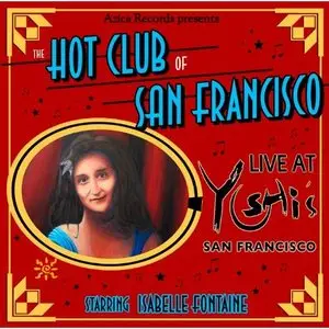 The Hot Club Of San Francisco - Live At Yoshi's San Francisco (2012)