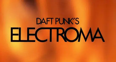 Daft Punk's Electroma (2006)