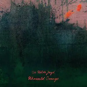 Die Wilde Jagd - Uhrwald Orange (2018)