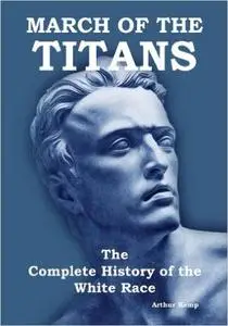 March of the Titans: A History of the White Race (Repost)