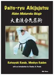 Daito-ryu Aikijujutsu: Hiden Mokuroku Ikkajo / 大東流合気柔術