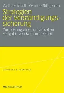 Strategien der Verständigungssicherung: Zur Lösung einer universellen Aufgabe von Kommunikation