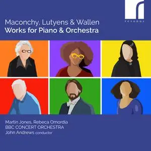 Dame Elisabeth Maconchy - Maconchy, Lutyens & Wallen Works for Piano & Orchestra (2023) [Official Digital Download 24/192]