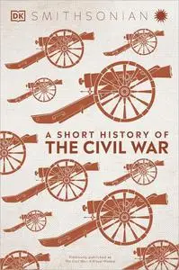 A Short History of The Civil War [Repost]
