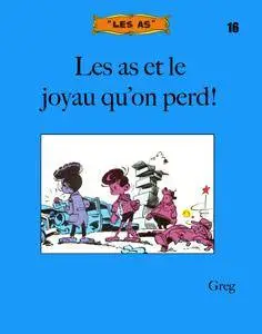 Les As - 16 - Les As et le joyau qu’on perd!