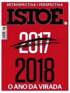 Isto É - Brazil - Issue 2506 - 27 Dezembro 2017