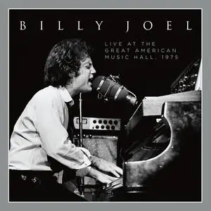 Billy Joel - Live at The Great American Music Hall (Live at the Great American Music Hall - 1975) (2023) [24/44]