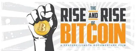 The Rise and Rise of Bitcoin (2014) [ReUP 2017]
