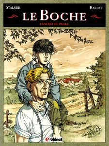Le Boche - Tome 1 - L'enfant de Paille