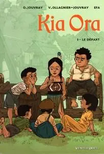 Kia Ora - Tome 1 - Le Départ
