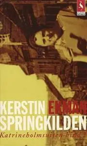 «Springkilden» by Kerstin Ekman