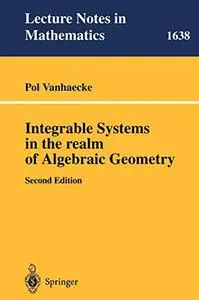 Integrable Systems in the Realm of Algebraic Geometry (Repost)