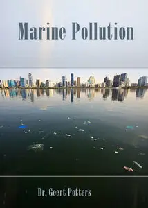 "Marine Pollution" by Dr. Geert Potters