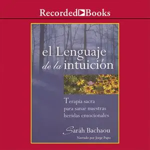 «El lenguaje de la intuición» by Saráh Bachaou