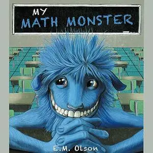 «My Math Monster» by E.M. Olson