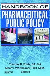 Handbook of Pharmaceutical Public Policy