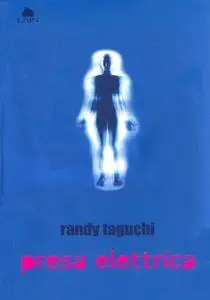 Randy Taguchi - Presa elettrica